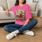 Breakfast with Ambition T-Shirt